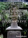 After Midnight in the Garden of Good and Evil - Marilyn J. Bardsley - 9780795333439