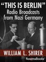 "This Is Berlin" - William L. Shirer - 9780795344077