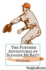 Further Adventures of Slugger McBatt - W. P. Kinsella - 9780795350955