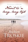 Nooit is 'n lang, lang tyd - Anchien Troskie - 9780795702778