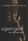 Silent Cries: The Violated Speak - Catherine Magodo-Mutukwa - 9780797465862