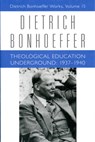 Theological Education Underground - Victoria J. Barnett ; Claudia D. Bergmann ; Dietrich Bonhoeffer ; Scott A. Moore - 9780800698157