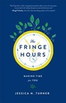 The Fringe Hours - Jessica N. Turner - 9780800723484