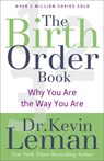 The Birth Order Book – Why You Are the Way You Are - Dr. Kevin Leman - 9780800723842