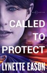 Called to Protect - Lynette Eason - 9780800727031