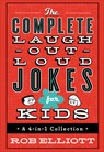 The Complete Laugh-Out-Loud Jokes for Kids: A 4-In-1 Collection - Rob Elliott - 9780800728298