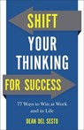 Shift Your Thinking for Success - D Del Sesto - 9780800728984