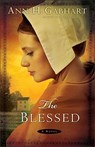 The Blessed - Ann H. Gabhart - 9780800734541