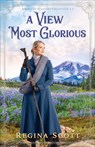 A View Most Glorious - Regina Scott - 9780800736415