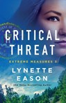 Critical Threat - Lynette Eason - 9780800737344