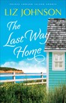 The Last Way Home - Liz Johnson - 9780800737382