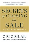 Secrets of Closing the Sale - Zig Ziglar ; Kevin Harrington ; Tom Ziglar - 9780800737900