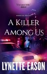 A Killer Among Us - Lynette Eason - 9780800739300