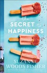 The Secret to Happiness - Suzanne Woods Fisher - 9780800739485