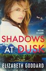 Shadows at Dusk - Elizabeth Goddard - 9780800742058