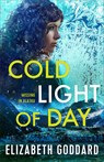 Cold Light of Day - Elizabeth Goddard - 9780800742720