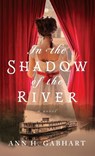 In the Shadow of the River - GABHART,  Ann H. - 9780800744601