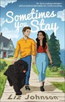 Sometimes You Stay: A Red Door Inn Romance - Liz Johnson - 9780800744892