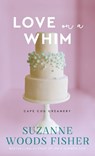 Love on a Whim - FISHER,  Suzanne Woods - 9780800745868
