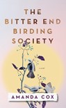 Bitter End Birding Society - Amanda Cox - 9780800747053