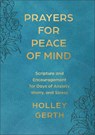 Prayers for Peace of Mind - Holley Gerth - 9780800747312