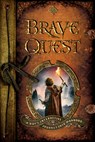 Brave Quest – A Boy`s Interactive Journey into Manhood - Dean Briggs - 9780800762759