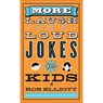 More Laugh–Out–Loud Jokes for Kids - Rob Elliott - 9780800788216