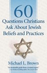 60 Questions Christians Ask About Jewish Beliefs and Practices - Michael L. Brown - 9780800795047