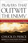 Prayers That Outwit the Enemy - Chuck D. Pierce ; Rebecca Wagner Sytsema ; Dutch Sheets - 9780800796969