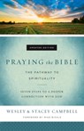 Praying the Bible – The Pathway to Spirituality - Wesley Campbell ; Stacey Campbell ; Mike Bickle - 9780800798048
