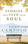 Stories That Feed Your Soul - Tony Campolo - 9780801017551