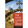 The Holy Land for Christian Travelers – An Illustrated Guide to Israel - John A. Beck - 9780801018923