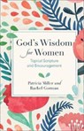 God's Wisdom for Women - Patricia Miller ; Rachel Gorman - 9780801019487