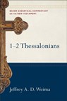 1–2 Thessalonians - Jeffrey A. D. Weima ; Robert Yarbrough ; Robert Stein - 9780801026850