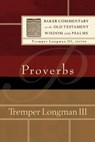 Proverbs - Tremper Iii Longman ; Tremper Longman - 9780801030970