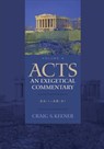 Acts: An Exegetical Commentary – 24:1–28:31 - Craig S. Keener - 9780801048395