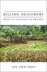 Killing Neighbors - Lee Ann Fujii - 9780801477133