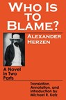 Who Is to Blame? - Alexander Herzen - 9780801492860