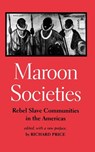 Maroon Societies - Richard Price - 9780801854965
