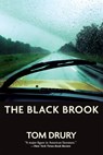 The Black Brook - Tom Drury - 9780802123060