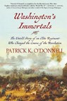 Washington's Immortals - O'DONNELL,  Patrick K. - 9780802124593