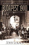 Lukacs, J: Budapest 1900 - John Lukacs - 9780802132505