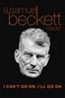 Beckett, S: I Can't Go On, I'll Go on - Samuel Beckett - 9780802132871