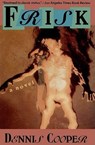 Cooper, D: Frisk - Dennis Cooper - 9780802132895