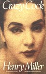 Crazy Cock - Henry Miller - 9780802132932