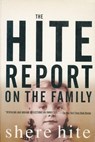 The Hite Report on the Family: Growing Up Under Patriarchy - Shere Hite - 9780802134516