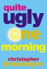 Quite Ugly One Morning - Christopher Brookmyre - 9780802138613