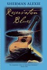 RESERVATION BLUES - Sherman Alexie - 9780802141903
