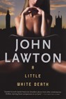 A Little White Death: An Inspector Troy Thriller - John Lawton - 9780802142900