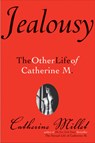 Jealousy: The Other Life of Catherine M. - Catherine Millet - 9780802145192